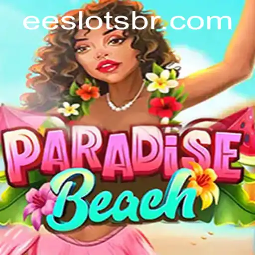 ParadiseBeach: A Thrilling Venture into Ee Slots Gaming